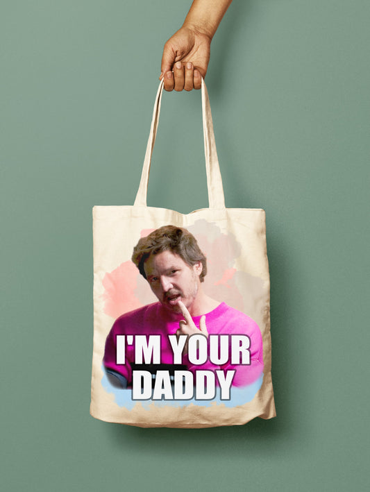 Pedro Pascal "I'm Your Daddy" Tote Bag