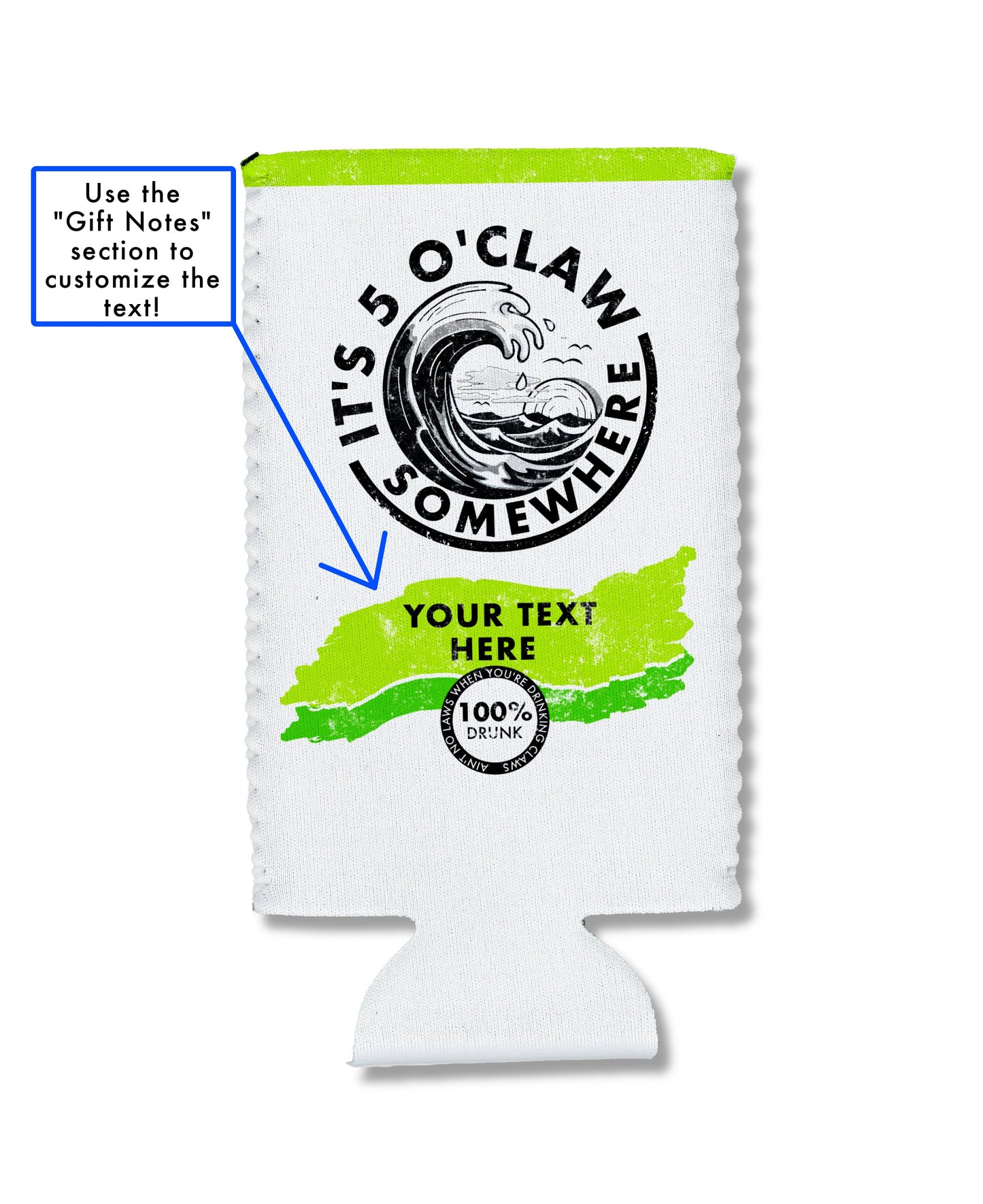 Customizable "It's 5 O'Claw Somewhere" Slim Can Huggers