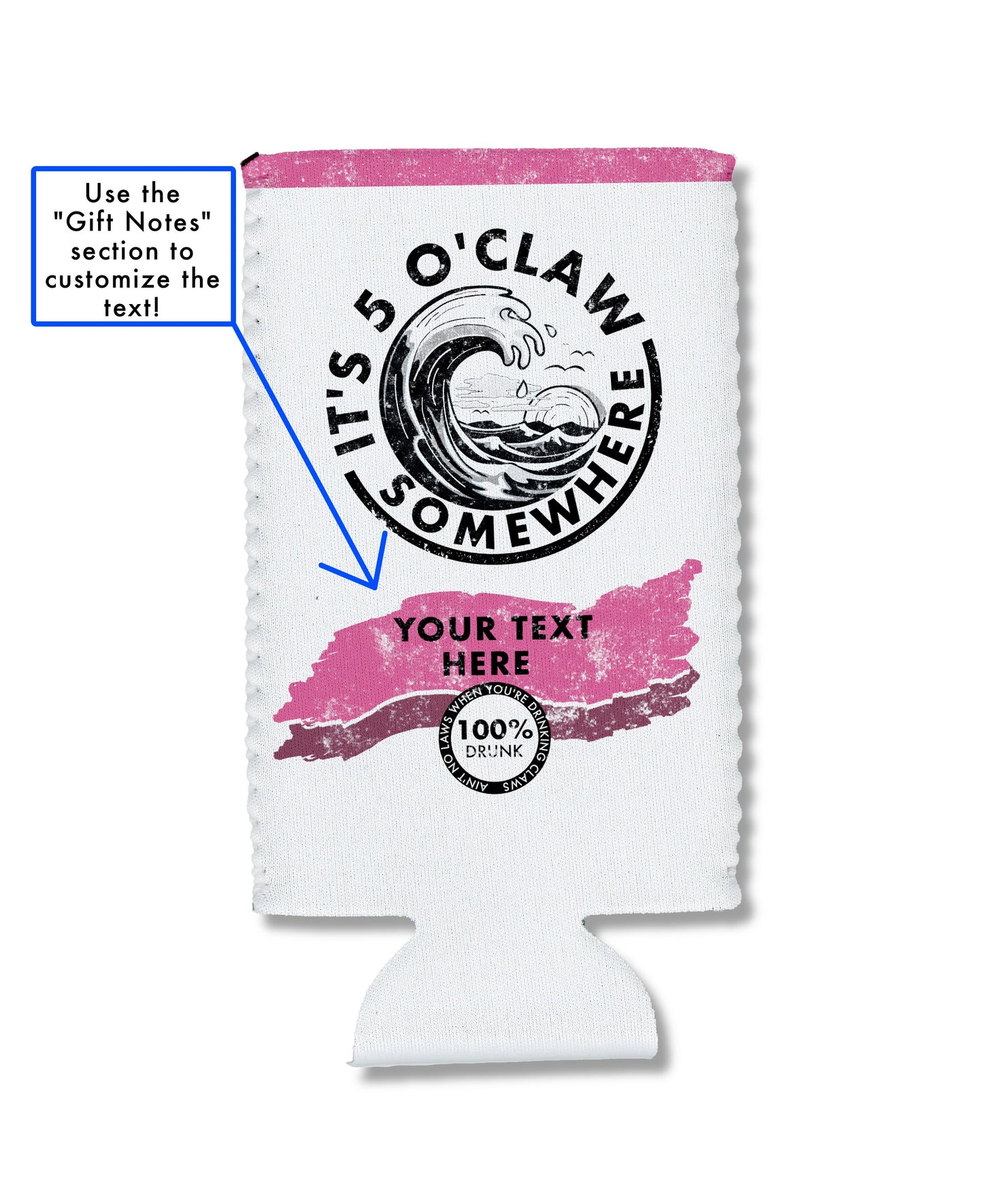 Customizable "It's 5 O'Claw Somewhere" Slim Can Huggers